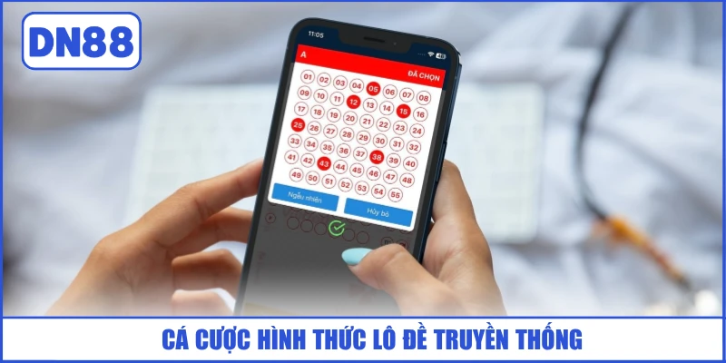 ca-cuoc-hinh-thuc-lo-de-truyen-thong