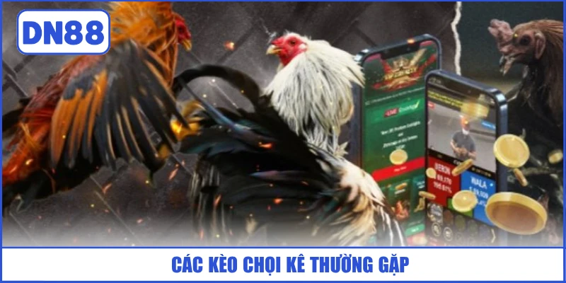 cac-keo-choi-ke-thuong-gap