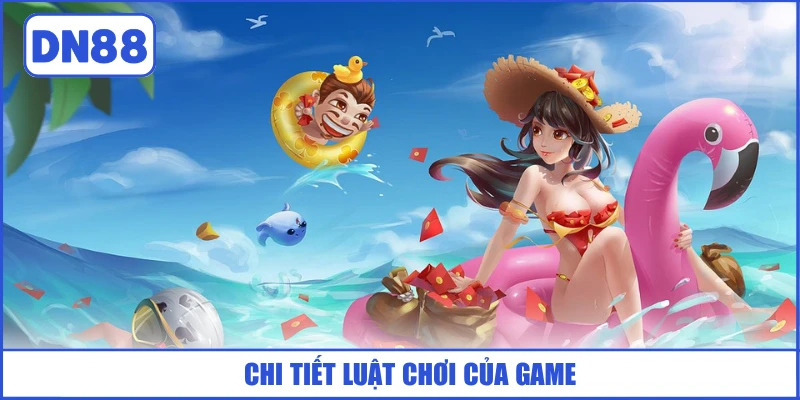 chi-tiet-luat-choi-cua-game