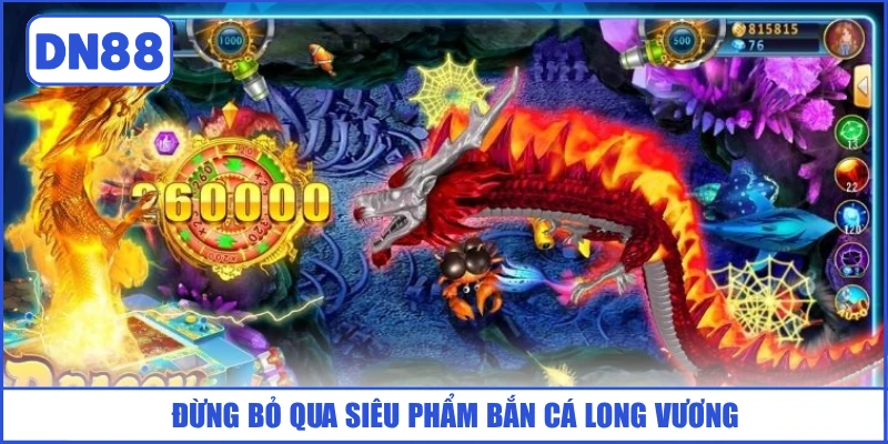 dung-bo-qua-sieu-pham-ban-ca-long-vuong