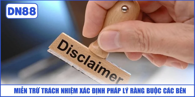 mien-tru-trach-nhiem-xac-dinh-phap-ly-rang-buoc-cac-ben