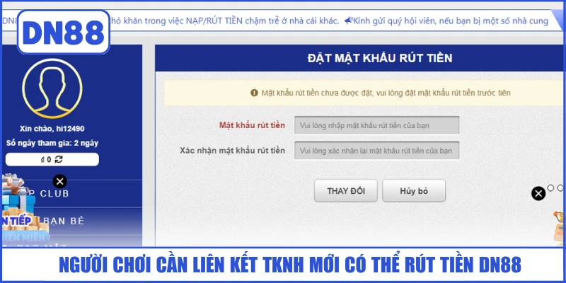 nguoi-choi-can-lien-ket-tknh-moi-co-the-rut-tien-dn88