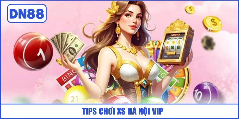 tips-choi-xs-ha-noi-vip