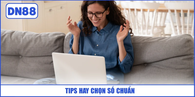 tips-hay-chon-so-chuan