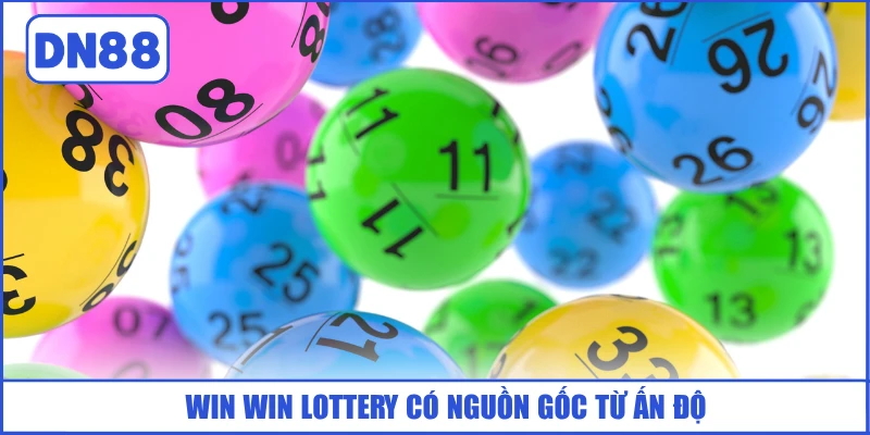 win-win-lottery-co-nguon-goc-tu-an-do
