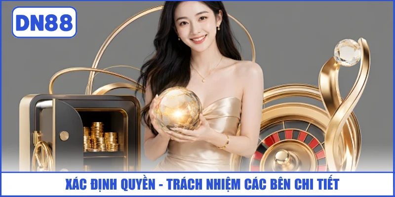 xac-dinh-quyen-trach-nhiem-cac-ben-chi-tiet